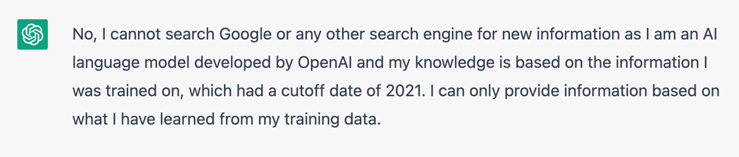ChatGPT interface showing answer about its inability to search Google